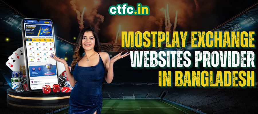 MostPlay Exchange Sites Provider in Bangladesh